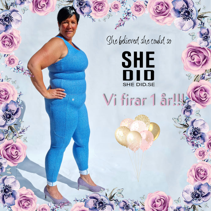 SHE DID - Vårt första år ❤️